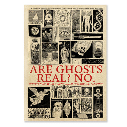Are Ghosts Real? No.