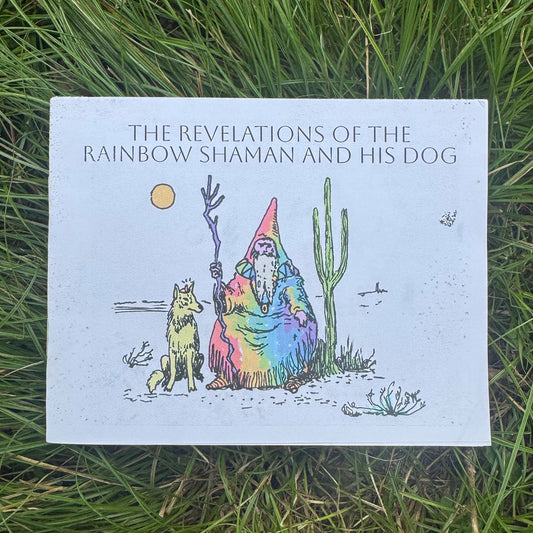 The Revelations of the Rainbow Shaman and His Dog by George Gouf Booklet