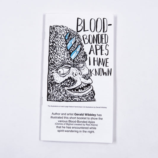 BLOOD-BONDED APES I HAVE KNOWN by Gerald Wibbley